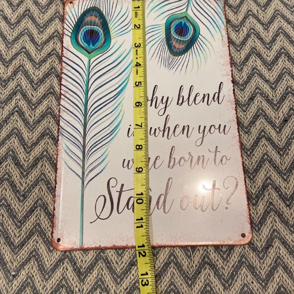 “Why Blend In When You Were Born to Stand Out?” Metal Wall Sign  Peacock Feather - Picture 3 of 4